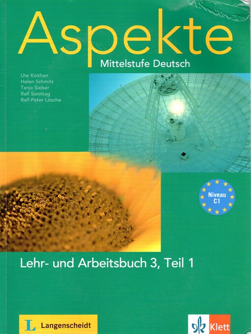 Aspekte :Mittelstufe Deutsch : [Niveau C1].Teil 1 /Lehr- und Arbeitsbuch 3.