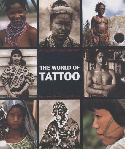 The World of Tattoo: An Illustrated History