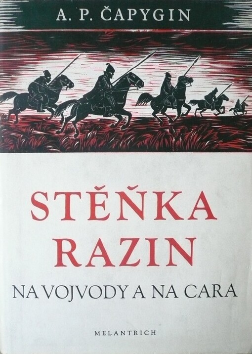 Stěňka Razin :na vojvody a na cara : román