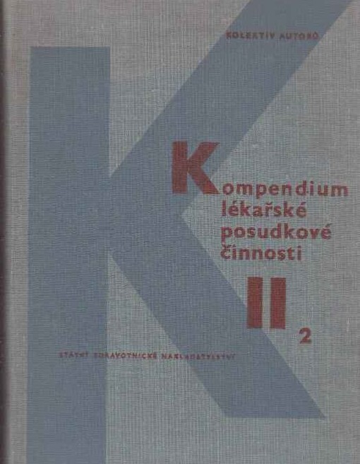 Kompendium lékařské posudkové činnosti.2. díl - speciální.