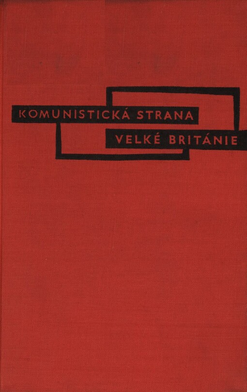 Komunistická strana Velké Británie :Příspěvek k dějinám