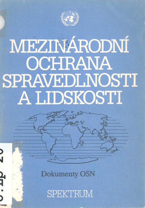 Mezinárodní ochrana spravedlnosti a lidskosti : dokumenty OSN