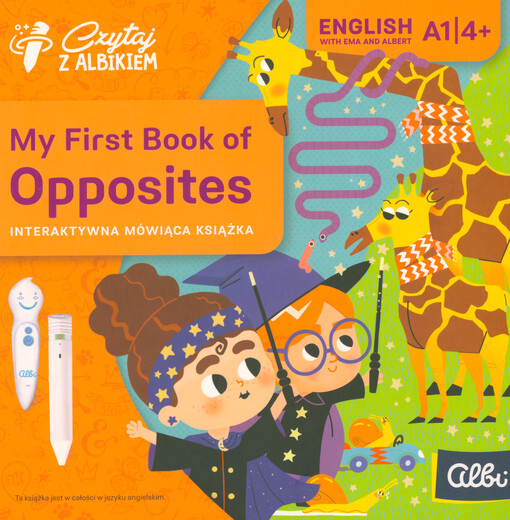 My first book of opposites : interaktywna mówiąca książka