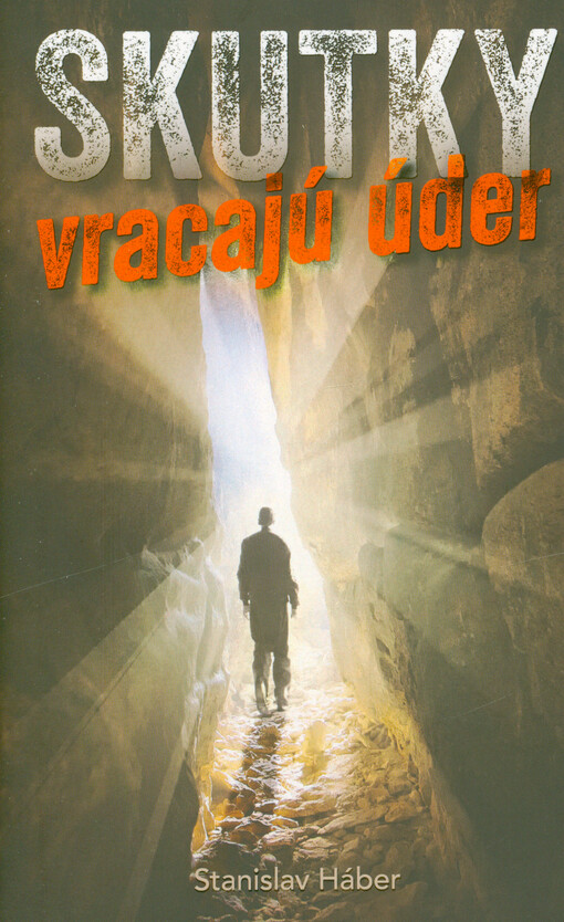 Skutky vracajú úder