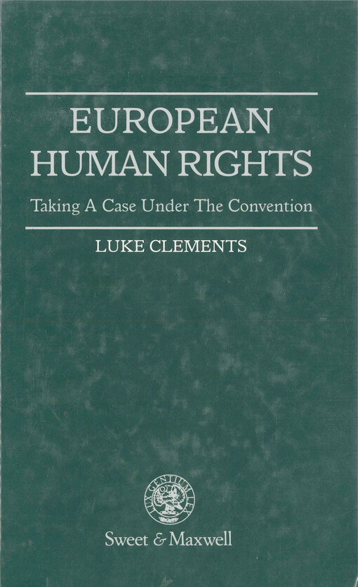 European human rights : taking a case under the convention