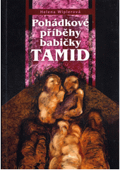 Pohádkové příběhy babičky Tamid  (odkaz v elektronickém katalogu)