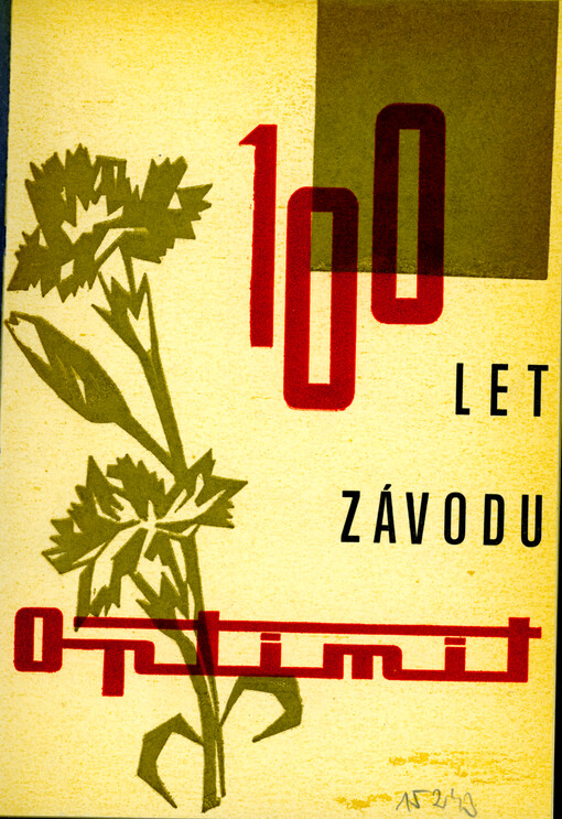 100 let závodu Optimit v Odrách : 1866-1966