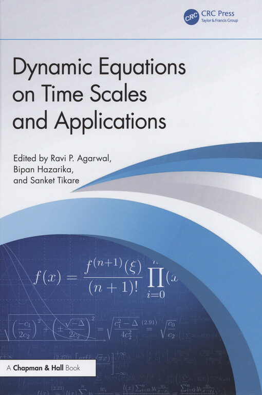 Dynamic equations on time scales and applications