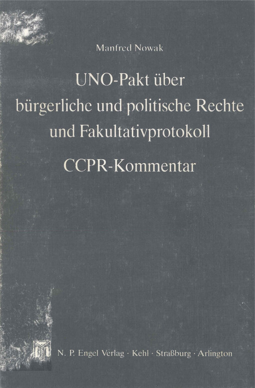 UNO-Pakt über bürgerliche und politische Rechte und Fakultativprotokoll : CCPR-Kommentar
