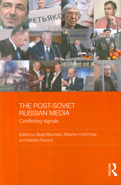 The post-Soviet Russian media : coflicting signals