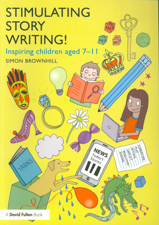 Stimulating story writing! : inspiring children aged 7-11