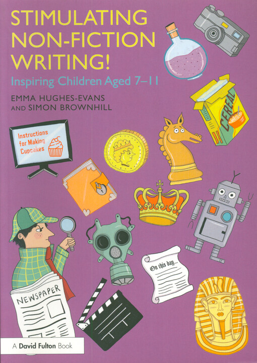Stimulating non-fiction writing! : inspiring children aged 7-11