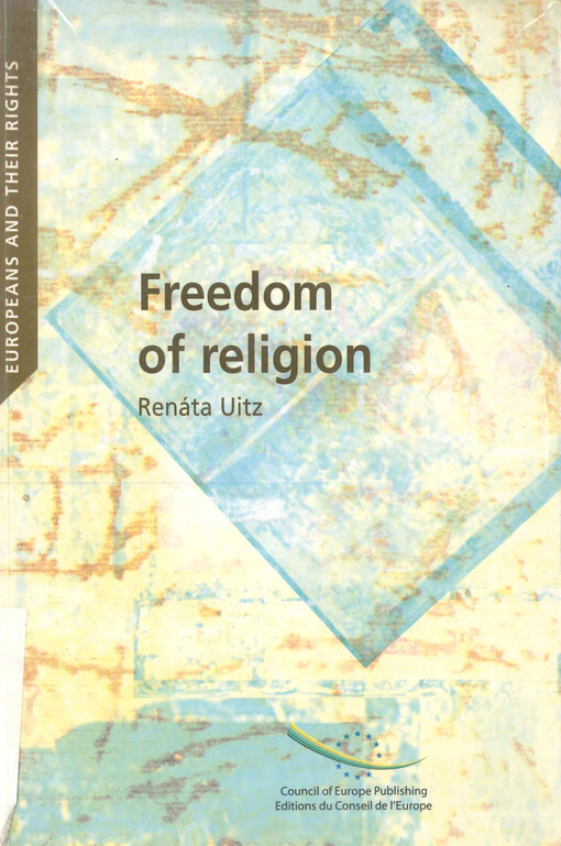 Freedom of religion : in European constitutional and international case law