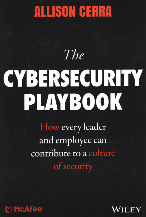 The cybersecurity playbook : how every leader and employee can contribute to a culture of security