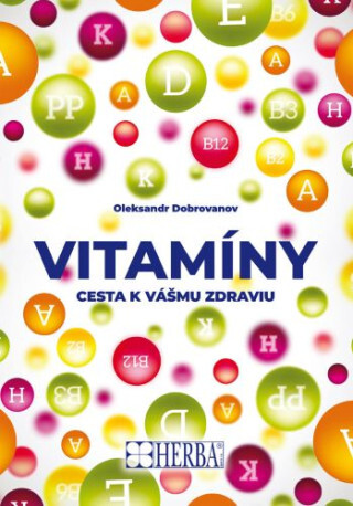 Vitamíny : cesta k vášmu zdraviu