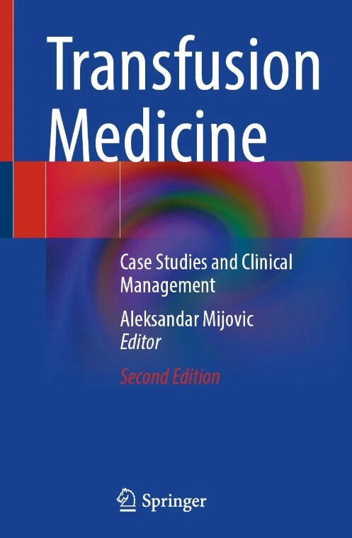 Transfusion medicine : case studies and clinical management 