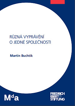 Různá vyprávění o jedné společnosti 
