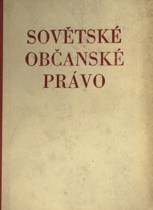 Sovětské občanské právo.Díl 1