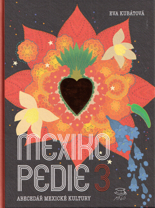 Mexikopedie 3 : abecedář mexické kultury