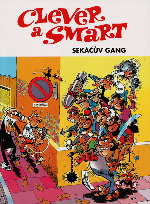 Clever a Smart. 2, Sekáčův gang