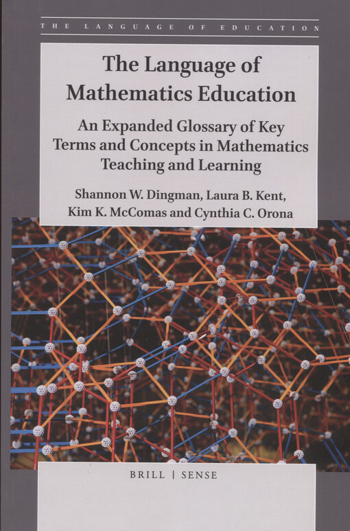 The language of mathematics education : an expanded glossary of key terms and concepts in mathematics teaching and learning