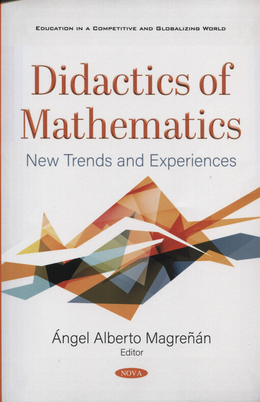 Didactics of mathematics : new trends and experiences