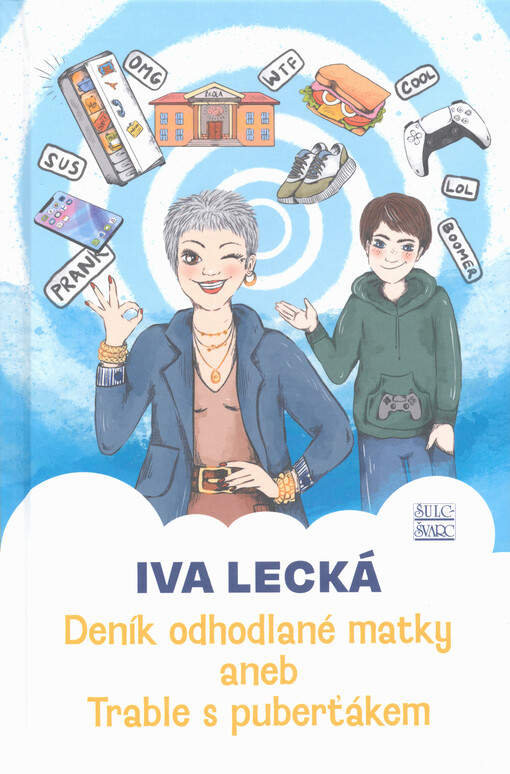 Deník odhodlané matky, aneb, Trable s puberťákem