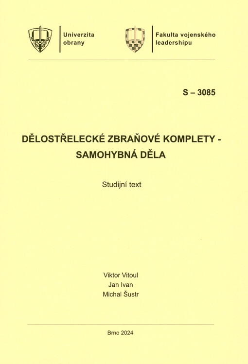 Dělostřelecké zbraňové komplety - samohybná děla