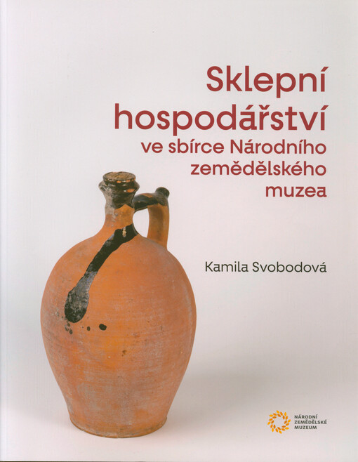 Sklepní hospodářství ve sbírce Národního zemědělského muzea