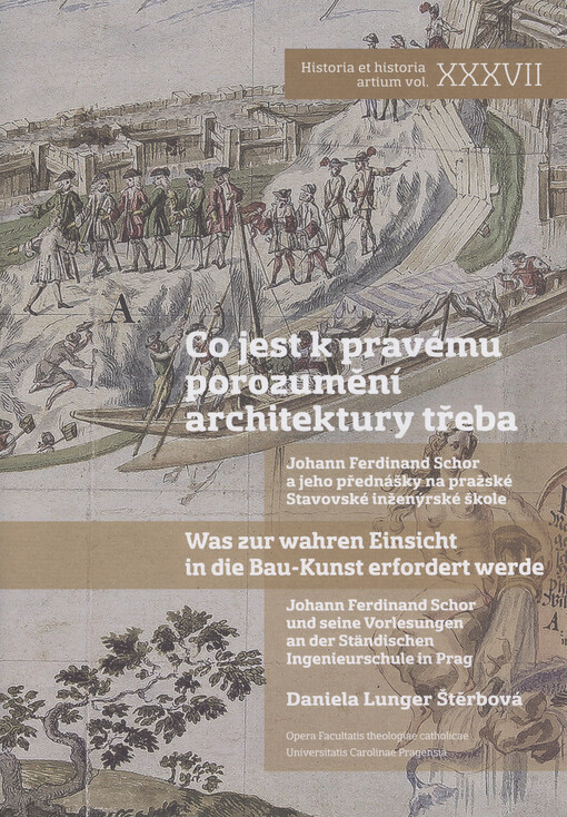 Co jest k pravému porozumění architektury třeba : Johann Ferdinand Schor a jeho přednášky na pražské Stavovské inženýrské škole