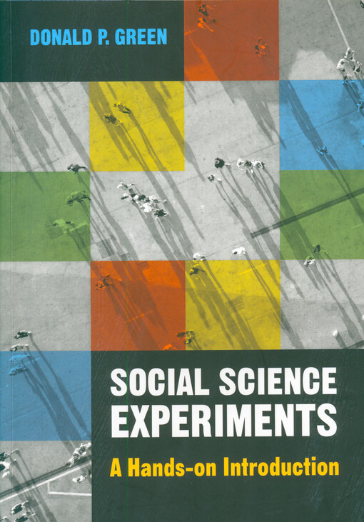 Social science experiments : a hands-on introduction