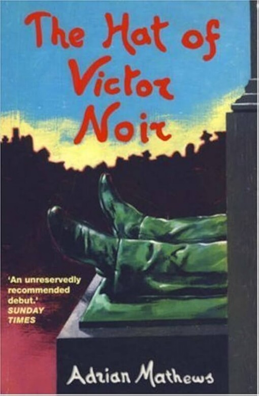 The hat of Victor Noir