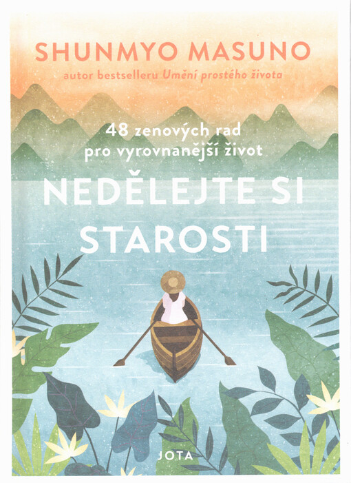 Nedělejte si starosti : 48 zenových rad pro vyrovnanější život