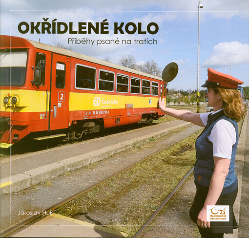 Okřídlené kolo : příběhy psané na tratích