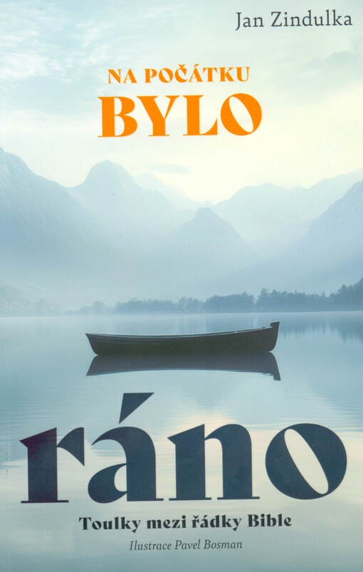 Na počátku bylo ráno : toulky mezi řádky Bible