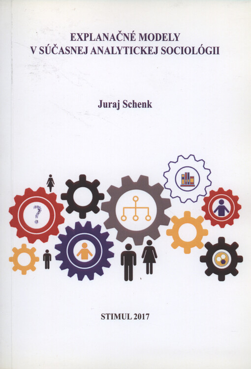 Explanačné modely v súčasnej analytickej sociológii