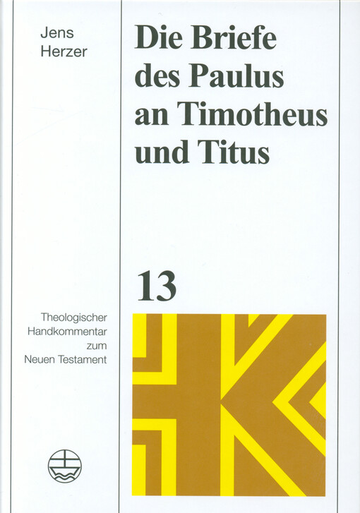 Die Briefe des Paulus an Timotheus und Titus