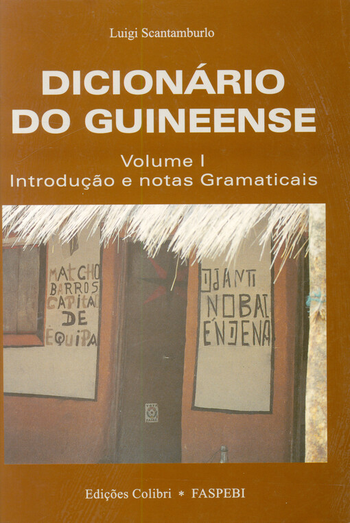 Dicionário do Guineense. Volume I, Introdução e notas gramaticais