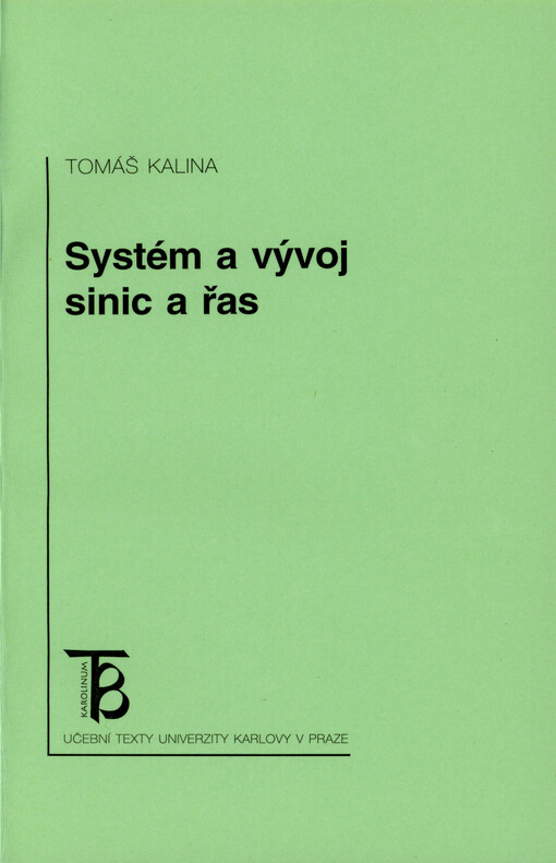 Systém a vývoj sinic a řas