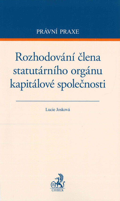 Rozhodování člena statutárního orgánu kapitálové společnosti