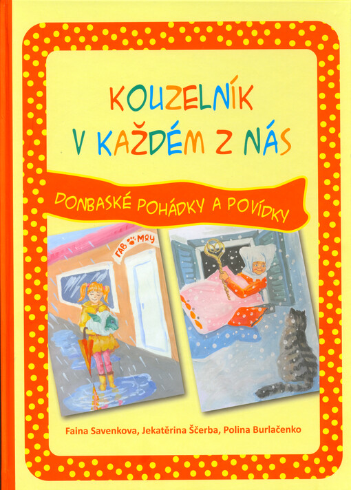 Kouzelník v každém z nás : donbaské pohádky a povídky