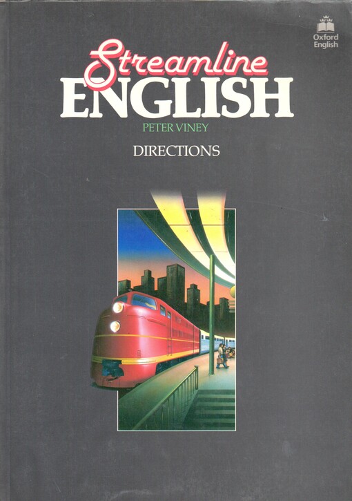 Streamline English : directions : an intensive English course for upper intermediate students