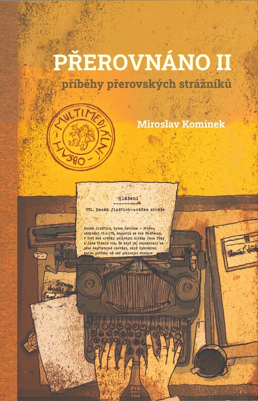 Přerovnáno II : příběhy přerovských strážníků