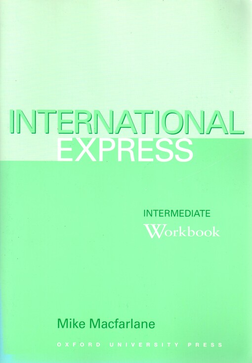 International express. Workbook : intermediate