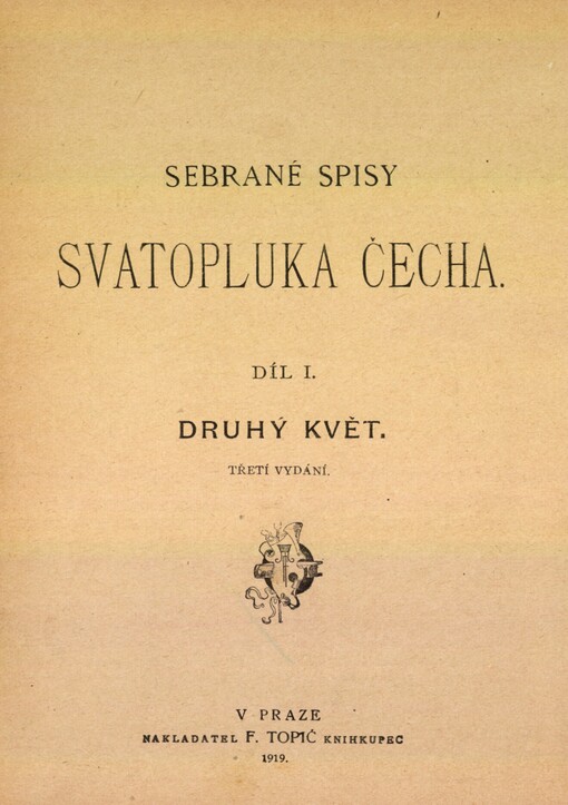 Druhý květ :odlesky přítomnosti a minulosti