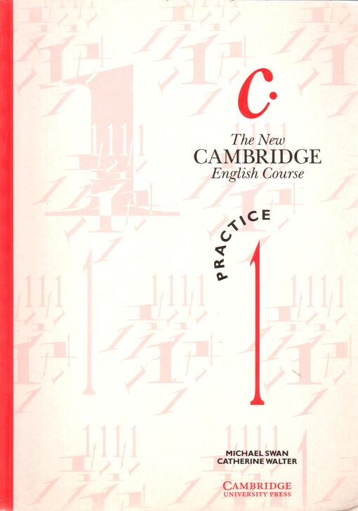 The new Cambridge English course. 1, Practice