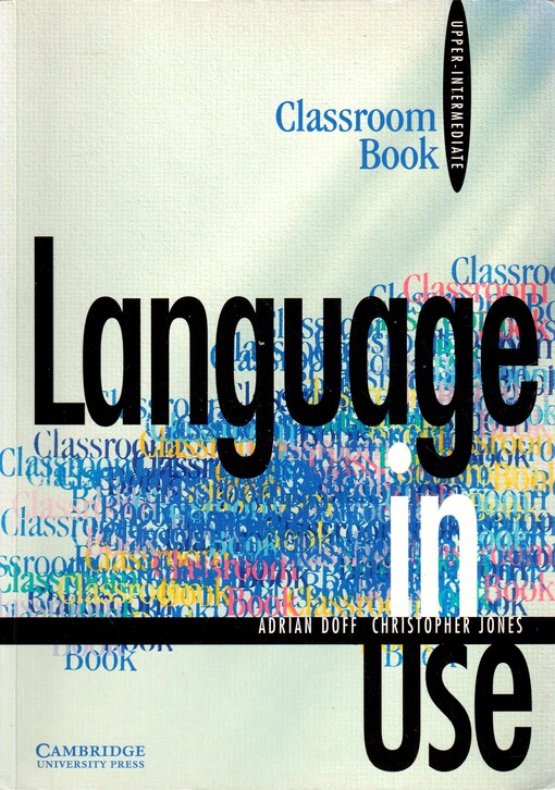 Language in use. Classroom book : upper-intermediate