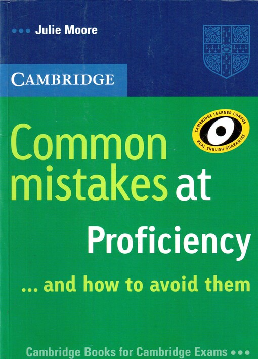 Common mistakes at Proficiency ... and how to avoid them. [Proficiency]