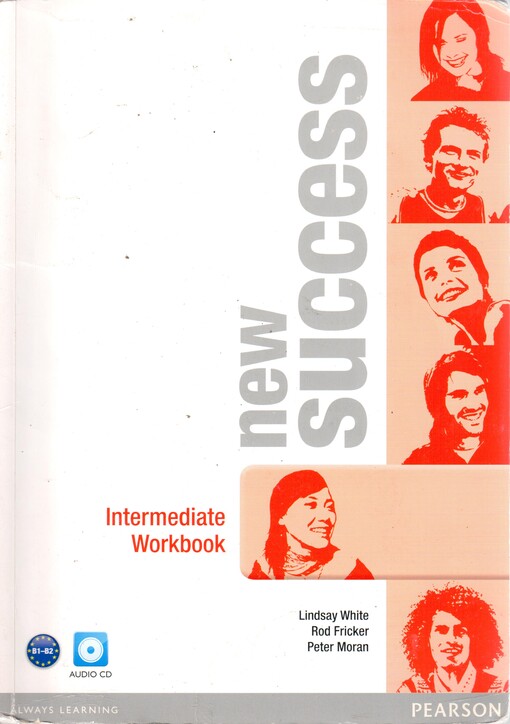 New Success Intermediate Workbook with Audio CD - B. Hastings, S. McKinlay, P. Moran, L. Foody, L. White