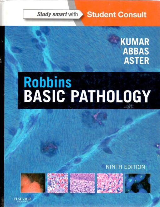 Elsevier Books Robbins Basic Pathology - Kumar, V., Abbas, A.K., Aster, J.